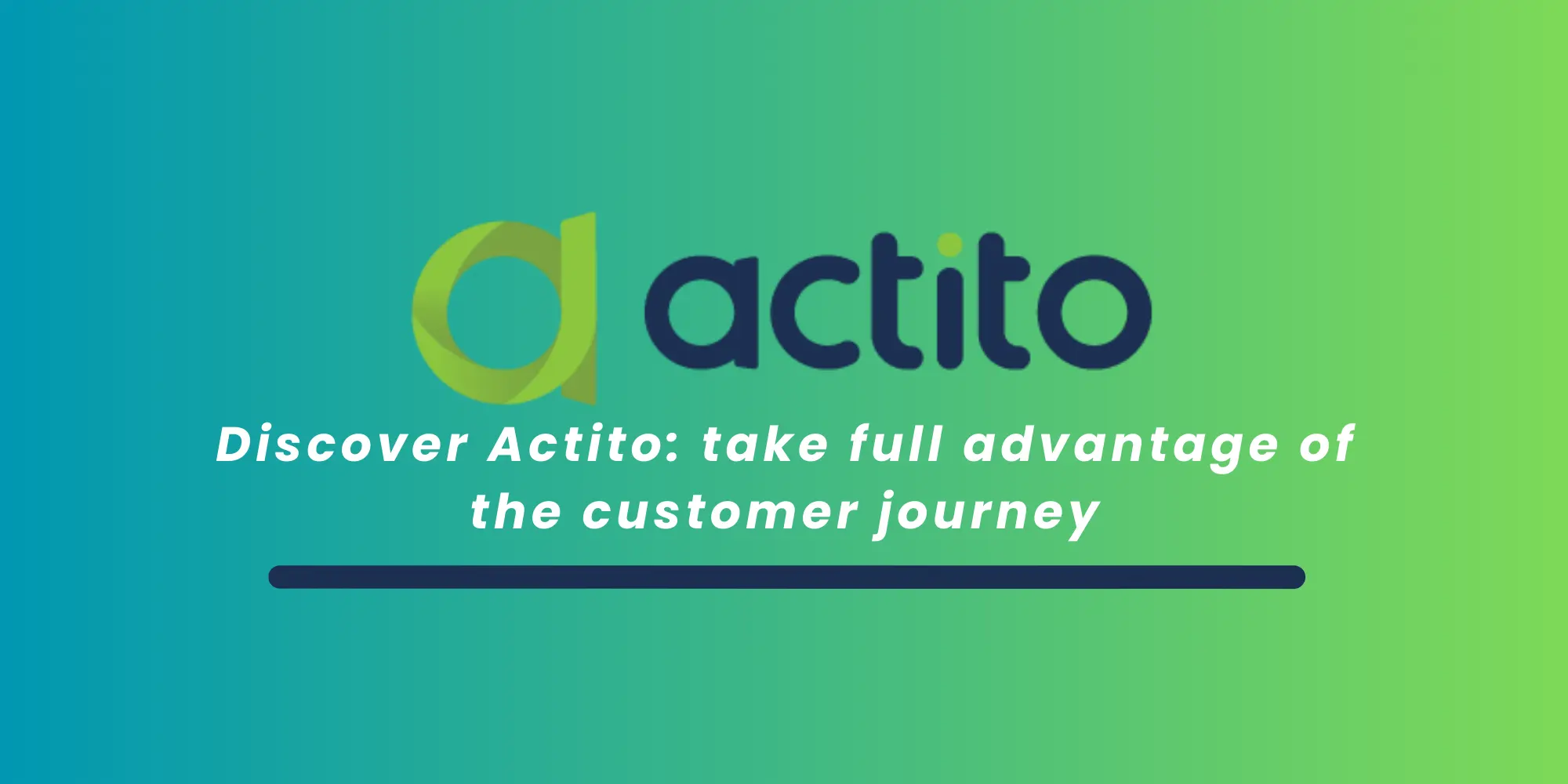 Discover Actito: take full advantage of the customer journey - Universem